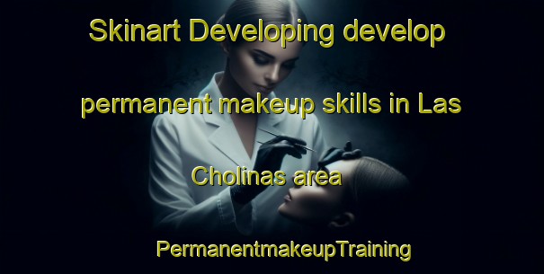 Skinart Developing develop permanent makeup skills in Las Cholinas area | #PermanentmakeupTraining #PermanentmakeupClasses #SkinartTraining-Mexico