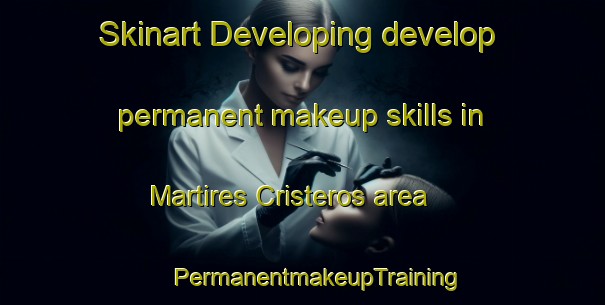 Skinart Developing develop permanent makeup skills in Martires Cristeros area | #PermanentmakeupTraining #PermanentmakeupClasses #SkinartTraining-Mexico