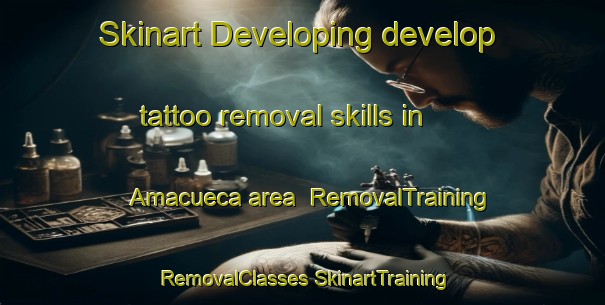 Skinart Developing develop tattoo removal skills in Amacueca area | #RemovalTraining #RemovalClasses #SkinartTraining-Mexico