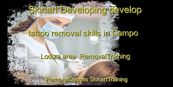 Skinart Developing develop tattoo removal skills in Campo Lodiza area | #RemovalTraining #RemovalClasses #SkinartTraining-Mexico