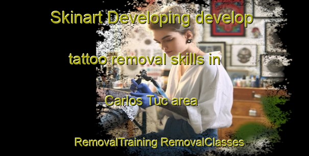 Skinart Developing develop tattoo removal skills in Carlos Tuc area | #RemovalTraining #RemovalClasses #SkinartTraining-Mexico