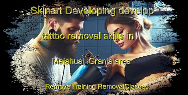 Skinart Developing develop tattoo removal skills in Majahual  Granja area | #RemovalTraining #RemovalClasses #SkinartTraining-Mexico