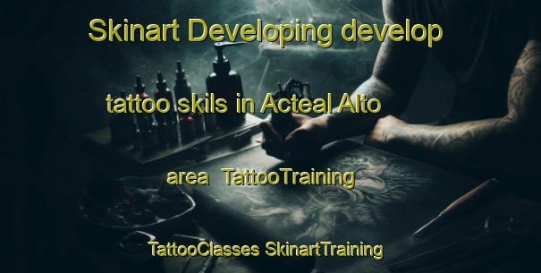 Skinart Developing develop tattoo skils in Acteal Alto area | #TattooTraining #TattooClasses #SkinartTraining-Mexico