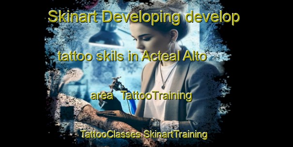 Skinart Developing develop tattoo skils in Acteal Alto area | #TattooTraining #TattooClasses #SkinartTraining-Mexico