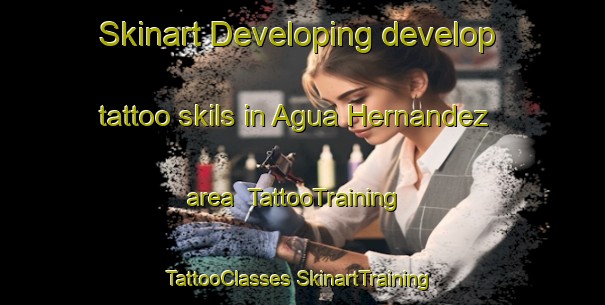 Skinart Developing develop tattoo skils in Agua Hernandez area | #TattooTraining #TattooClasses #SkinartTraining-Mexico