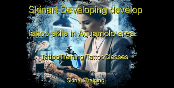 Skinart Developing develop tattoo skils in Aguamolo area | #TattooTraining #TattooClasses #SkinartTraining-Mexico