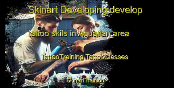 Skinart Developing develop tattoo skils in Aguatlan area | #TattooTraining #TattooClasses #SkinartTraining-Mexico