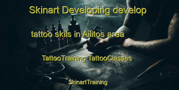 Skinart Developing develop tattoo skils in Ailitos area | #TattooTraining #TattooClasses #SkinartTraining-Mexico