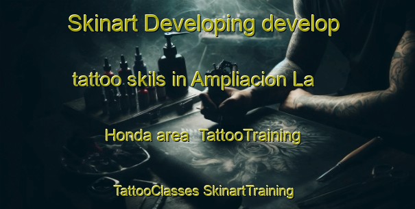 Skinart Developing develop tattoo skils in Ampliacion La Honda area | #TattooTraining #TattooClasses #SkinartTraining-Mexico