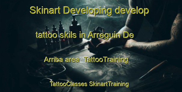 Skinart Developing develop tattoo skils in Arreguin De Arriba area | #TattooTraining #TattooClasses #SkinartTraining-Mexico