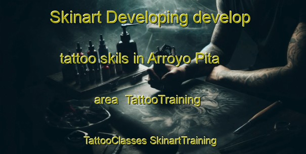 Skinart Developing develop tattoo skils in Arroyo Pita area | #TattooTraining #TattooClasses #SkinartTraining-Mexico