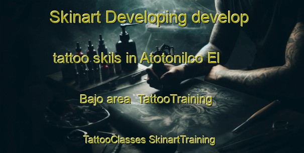 Skinart Developing develop tattoo skils in Atotonilco El Bajo area | #TattooTraining #TattooClasses #SkinartTraining-Mexico