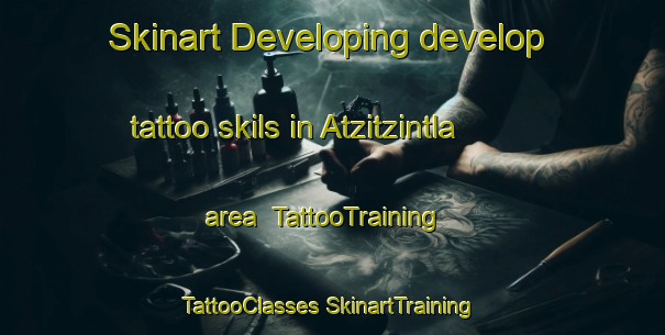 Skinart Developing develop tattoo skils in Atzitzintla area | #TattooTraining #TattooClasses #SkinartTraining-Mexico