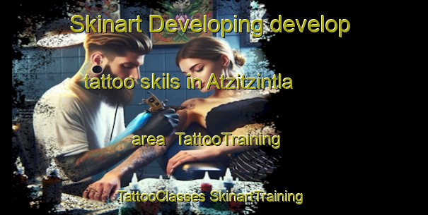 Skinart Developing develop tattoo skils in Atzitzintla area | #TattooTraining #TattooClasses #SkinartTraining-Mexico