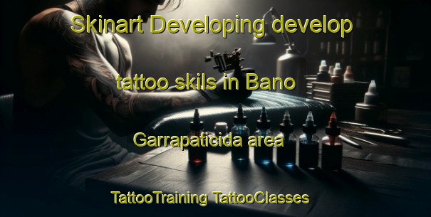 Skinart Developing develop tattoo skils in Bano Garrapaticida area | #TattooTraining #TattooClasses #SkinartTraining-Mexico