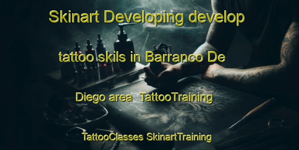 Skinart Developing develop tattoo skils in Barranco De Diego area | #TattooTraining #TattooClasses #SkinartTraining-Mexico