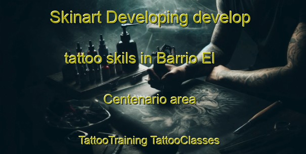 Skinart Developing develop tattoo skils in Barrio El Centenario area | #TattooTraining #TattooClasses #SkinartTraining-Mexico