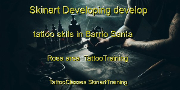 Skinart Developing develop tattoo skils in Barrio Santa Rosa area | #TattooTraining #TattooClasses #SkinartTraining-Mexico