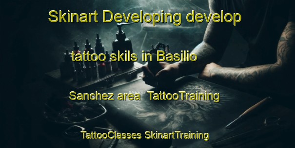 Skinart Developing develop tattoo skils in Basilio Sanchez area | #TattooTraining #TattooClasses #SkinartTraining-Mexico