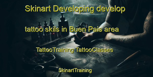 Skinart Developing develop tattoo skils in Buen Pais area | #TattooTraining #TattooClasses #SkinartTraining-Mexico