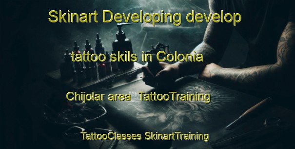 Skinart Developing develop tattoo skils in Colonia Chijolar area | #TattooTraining #TattooClasses #SkinartTraining-Mexico