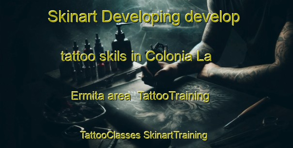 Skinart Developing develop tattoo skils in Colonia La Ermita area | #TattooTraining #TattooClasses #SkinartTraining-Mexico