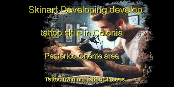 Skinart Developing develop tattoo skils in Colonia Periferico Oriente area | #TattooTraining #TattooClasses #SkinartTraining-Mexico