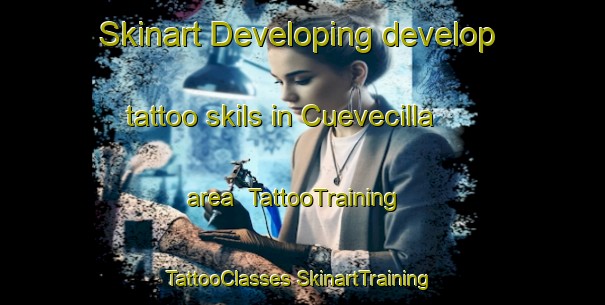 Skinart Developing develop tattoo skils in Cuevecilla area | #TattooTraining #TattooClasses #SkinartTraining-Mexico