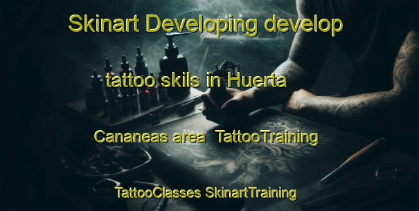 Skinart Developing develop tattoo skils in Huerta Cananeas area | #TattooTraining #TattooClasses #SkinartTraining-Mexico