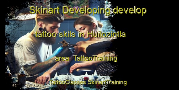 Skinart Developing develop tattoo skils in Huilozintla area | #TattooTraining #TattooClasses #SkinartTraining-Mexico