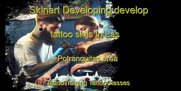 Skinart Developing develop tattoo skils in Las Potranquitas area | #TattooTraining #TattooClasses #SkinartTraining-Mexico