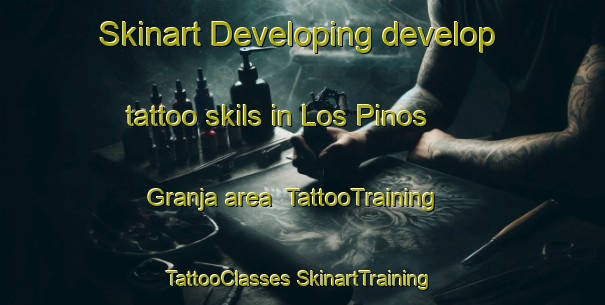 Skinart Developing develop tattoo skils in Los Pinos  Granja area | #TattooTraining #TattooClasses #SkinartTraining-Mexico