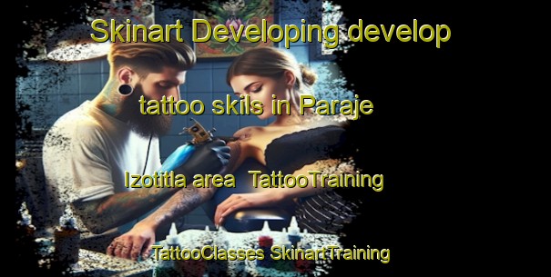 Skinart Developing develop tattoo skils in Paraje Izotitla area | #TattooTraining #TattooClasses #SkinartTraining-Mexico