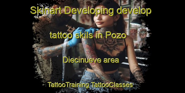 Skinart Developing develop tattoo skils in Pozo Diecinueve area | #TattooTraining #TattooClasses #SkinartTraining-Mexico