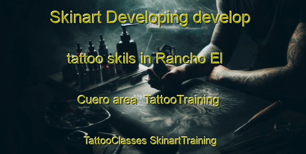 Skinart Developing develop tattoo skils in Rancho El Cuero area | #TattooTraining #TattooClasses #SkinartTraining-Mexico