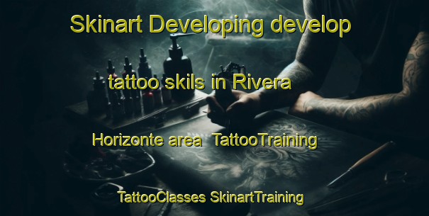 Skinart Developing develop tattoo skils in Rivera Horizonte area | #TattooTraining #TattooClasses #SkinartTraining-Mexico