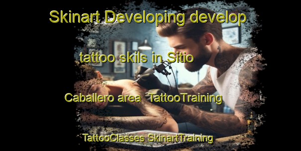 Skinart Developing develop tattoo skils in Sitio Caballero area | #TattooTraining #TattooClasses #SkinartTraining-Mexico