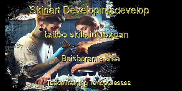 Skinart Developing develop tattoo skils in Toxpan Beisborama area | #TattooTraining #TattooClasses #SkinartTraining-Mexico