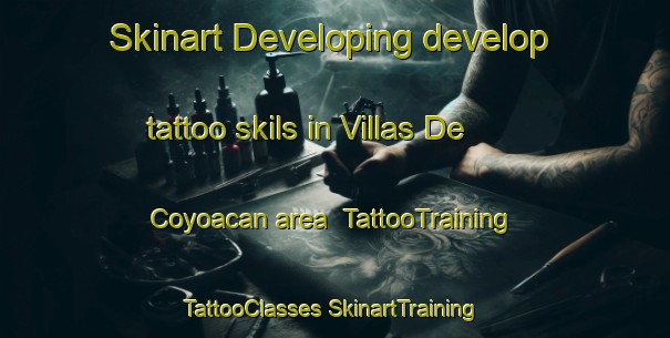 Skinart Developing develop tattoo skils in Villas De Coyoacan area | #TattooTraining #TattooClasses #SkinartTraining-Mexico