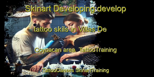 Skinart Developing develop tattoo skils in Villas De Coyoacan area | #TattooTraining #TattooClasses #SkinartTraining-Mexico