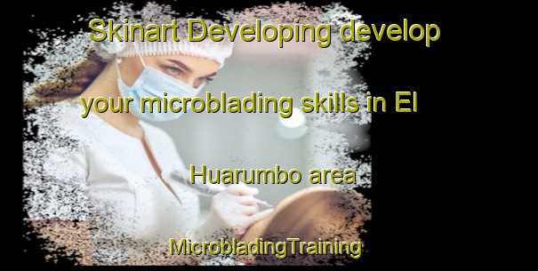 Skinart Developing develop your microblading skills in El Huarumbo area | #MicrobladingTraining #MicrobladingClasses #SkinartTraining-Mexico