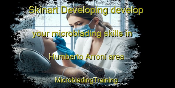 Skinart Developing develop your microblading skills in Humberto Arroni area | #MicrobladingTraining #MicrobladingClasses #SkinartTraining-Mexico