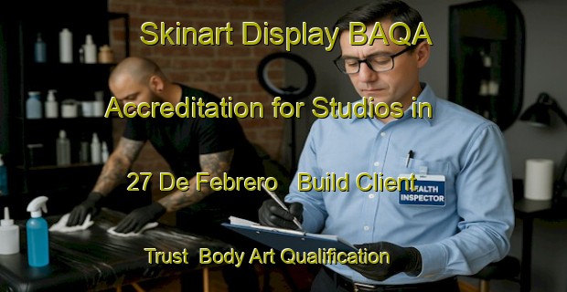 Skinart Display BAQA Accreditation for Studios in 27 De Febrero - Build Client Trust | Body Art Qualification Authority | BAQA-Mexico