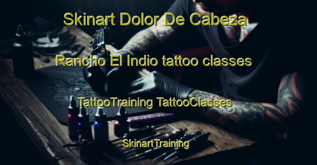 Skinart Dolor De Cabeza  Rancho El Indio tattoo classes | #TattooTraining #TattooClasses #SkinartTraining-Mexico