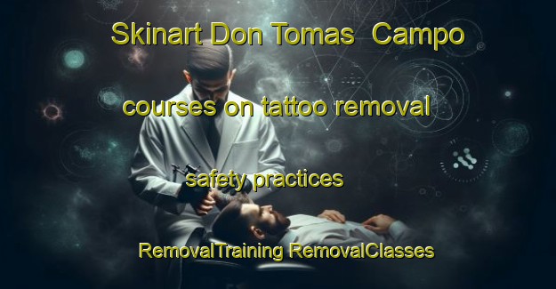 Skinart Don Tomas  Campo courses on tattoo removal safety practices | #RemovalTraining #RemovalClasses #SkinartTraining-Mexico