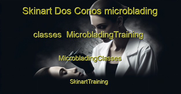 Skinart Dos Conos microblading classes | #MicrobladingTraining #MicrobladingClasses #SkinartTraining-Mexico