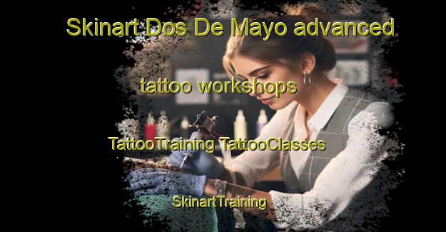 Skinart Dos De Mayo advanced tattoo workshops | #TattooTraining #TattooClasses #SkinartTraining-Mexico