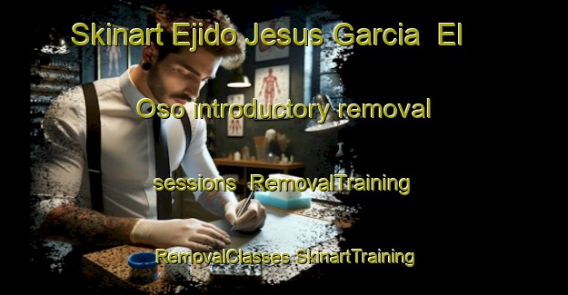 Skinart Ejido Jesus Garcia  El Oso introductory removal sessions | #RemovalTraining #RemovalClasses #SkinartTraining-Mexico