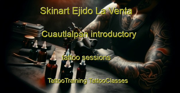 Skinart Ejido La Venta Cuautlalpan introductory tattoo sessions | #TattooTraining #TattooClasses #SkinartTraining-Mexico