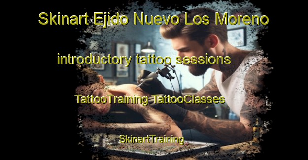 Skinart Ejido Nuevo Los Moreno introductory tattoo sessions | #TattooTraining #TattooClasses #SkinartTraining-Mexico